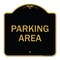 Signmission Designer Series Sign-Parking Area, Black & Gold Aluminum Sign, 18" x 18", BG-1818-23462 A-DES-BG-1818-23462 - alternate 1